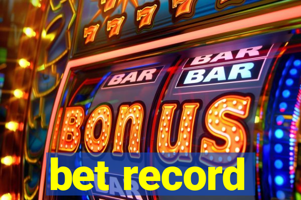 bet record